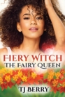 Fiery Witch : The Fairy Queen - Book