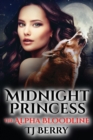 Midnight Princess : The Alpha Bloodline - Book