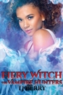 Fiery Witch : The Vampire Hunters - Book