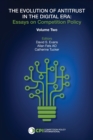 The Evolution of Antitrust in the Digital Era : Essays on Competition Policy Volume II - Book