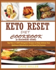 Keto-Reset Diet Cookbook (a Beginner's Guide) : Top New 21 DAYS Ketogenic Recipes to Help Achieve Your Optimum Metabolism and Shred Fat Forever. - Book