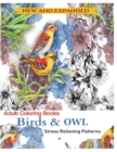 Coloring Book for Adult : Owls & Birds: Relaxation Designs to Color! - Book