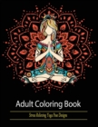 Adult Coloring Book : Stress Relieving Yoga Pose Designs - Book