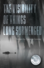 The Visibility of Things Long Submerged - Book