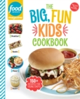 Food Network Magazine The Big, Fun Kids Cookbook - eBook