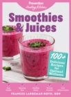 Smoothies & Juices: Prevention Healing Kitchen - eBook