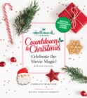 Hallmark Channel Countdown to Christmas : Celebrate the Movie Magic (REVISED EDITION) - Book