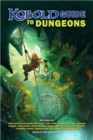 Kobold Guide to Dungeons - Book