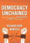 Democracy Unchained : How We Should Fulfill Our Social Rights and Save Self-Government - Book