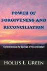 Power of Forgiveness and Reconciliation : Forgiveness is the Sunrise of Reconciliation - Book