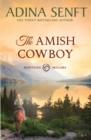 The Amish Cowboy : Montana Millers 1 - Book