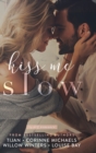 Kiss Me Slow - Book