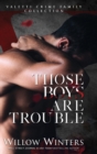 Those Boys Are Trouble - Book