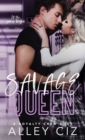 Savage Queen : The Royalty Crew #1 - Book