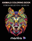 Animals Coloring Book : Coloring Book for Adults: Beautiful Designs for Stress Relief, Creativity, and Relaxation - Book