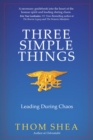 Three Simple Things : Leading During Chaos - Book