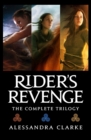 Rider's Revenge : The Complete Trilogy - Book