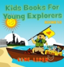 Kids Books For Young Explorers : Books 1-3 - Book