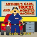 Arthur's Cars, Trucks and Monster Machines - Book