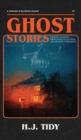 Ghost Stories : A Collection of the World's Scariest Haunted Locations, Paranormal Encounters, and Demonic Possessions - Book