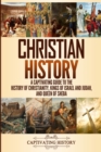 Christian History : A Captivating Guide to the History of Christianity, Kings of Israel and Judah, and Queen of Sheba - Book