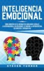 Inteligencia Emocional : Como aumentar su EQ, mejorar sus habilidades sociales, la autoconciencia, las relaciones, el carisma, la autodisciplina, ser empatico y aprender PNL - Book