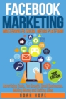 Facebook Marketing : Strategies for Advertising, Business, Making Money and Making Passive Income - Book