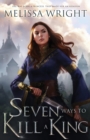 Seven Ways to Kill a King - Book