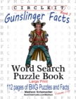 Circle It, Gunslinger Facts, Book 2, Word Search, Puzzle Book - Book