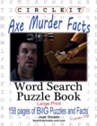 Circle It, Axe Murder Facts, Word Search, Puzzle Book - Book