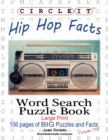 Circle It, Hip Hop Facts, Word Search, Puzzle Book - Book