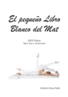 El pequeno Libro Blanco del Mat, KRN Pilates, Ayer, hoy y el proceso - Book