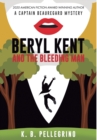 Beryl Kent and the Bleeding Man - Book