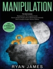 Manipulation : 3 Books in 1 - Complete Guide to Analyzing and Speed Reading Anyone on The Spot, and Influencing Them with Subtle Persuasion, NLP and Manipulation Techniques - Book
