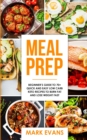 Meal Prep : Beginner's Guide to 70+ Quick and Easy Low Carb Keto Recipes to Burn Fat and Lose Weight Fast (Meal Prep Series) (Volume 2) - Book