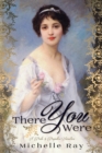There You Were : A Pride & Prejudice Variation - Book