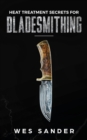 Heat Treatment Secrets for Bladesmithing - Book