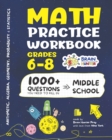 Math Practice Workbook Grades 6-8 : 1000+ Questions You Need to Kill in Middle School by Brain Hunter Prep - Book