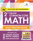 2nd Grade Common Core Math : Daily Practice Workbook - Part I: Multiple Choice 1000+ Practice Questions and Video Explanations Argo Brothers: Daily Practice Workbook 1000+ Practice Questions and Video - Book