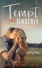 Tempt Me Tenderly : Heron's Landing Book 2 - Book