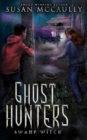 Ghost Hunters : Swamp Witch - Book