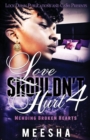 Love Shouldn't Hurt 4 : Mending Broken Hearts - Book