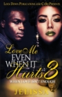 Love Me Even When It Hurts 3 : When Love Isn't Enough - Book