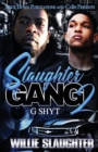 Slaughter Gang 2 : G Shyt - Book