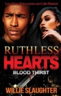 Ruthless Hearts : Blood Thirst - Book
