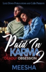 Paid in Karma 2 : Deadly Obsession - Book
