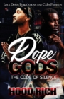 Dope Gods : The Code of Silence - Book