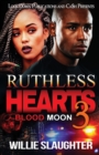 Ruthless Hearts 3 : Blood Moon - Book
