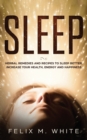 Sleep : Natural Remedies and Recipes to Sleep Better, Increase Your Health, Energy and Happiness - Book