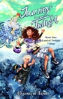 Journey to Twilight : Book One (Land of Twilight Trilogy) - Book